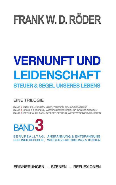 Vernunft und Leidenschaft - Steuer & Segel unseres Lebens: Eine Trilogie, Band 3 main product photo