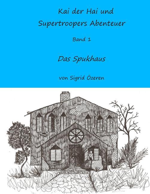 Kai der Hai und Supertroopers Abenteuer Band 1 main product photo