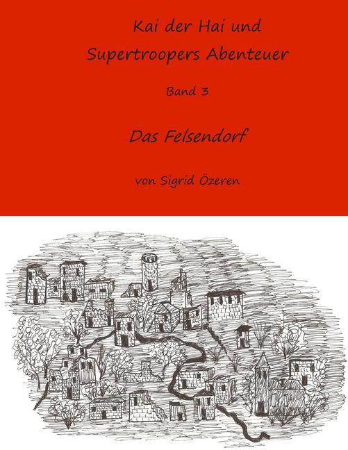 Kai der Hai und Supertroopers Abenteuer Band 3 main product photo