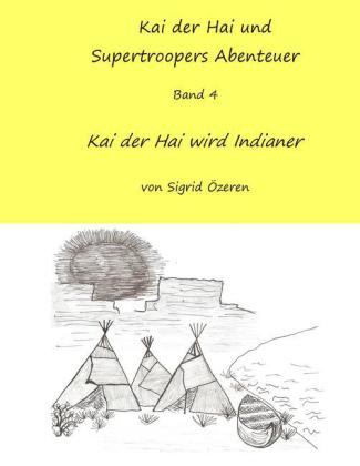 Kai der Hai und Supertroopers Abenteuer Band 4