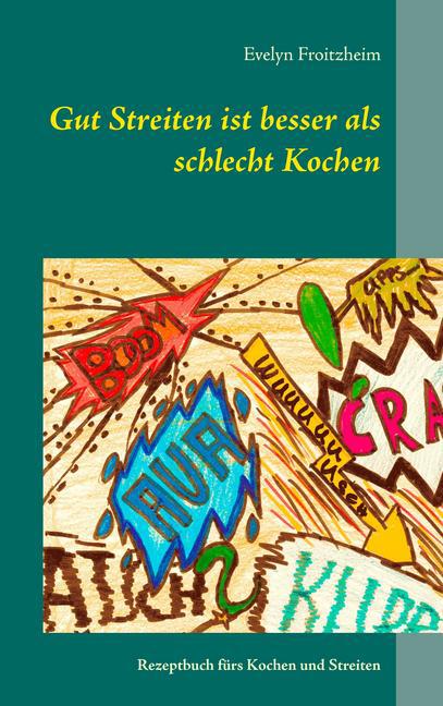 Gut Streiten ist besser als schlecht Kochen main product photo