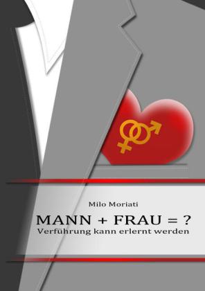 Mann + Frau = ?