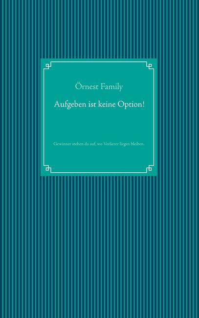 Aufgeben ist keine Option! main product photo