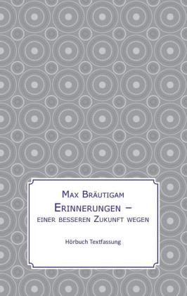 Erinnerungen einer besseren Zukunft wegen