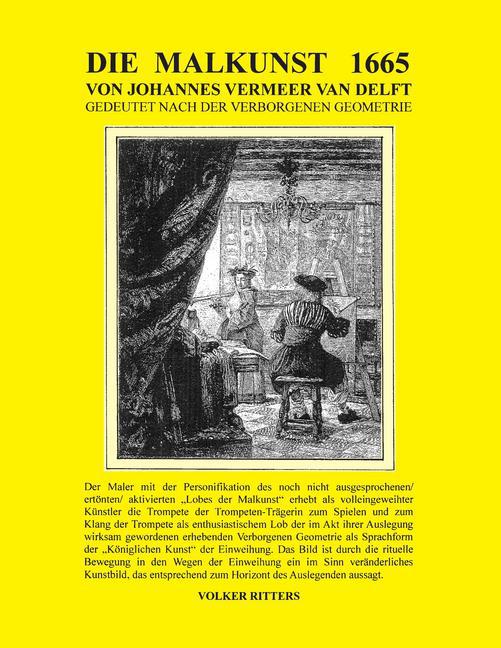 Die Malkunst 1665 von Johannes Vermeer van Delft - Gedeutet nach der verborgenen Geometrie main product photo