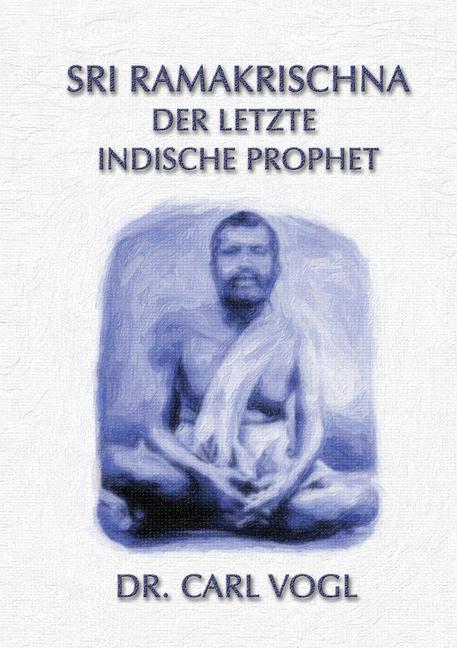 Sri Ramakrischna - der letzte indische Prophet main product photo