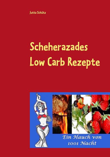 Scheherazades Low Carb Rezepte main product photo