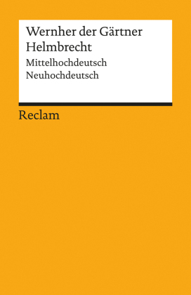 Helmbrecht. Mittelhochdeutsch/Neuhochdeutsch
