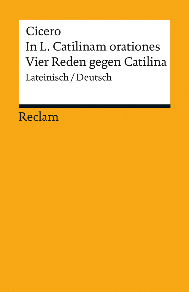 In L. Catilinam orationes / Vier Reden gegen Catilina. Lateinisch/Deutsch main product photo