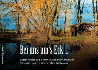 Bei uns um's Eck ...