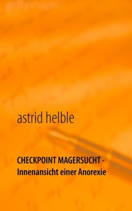 Checkpoint Magersucht - Innenansicht einer Anorexie