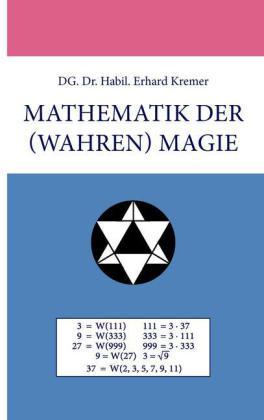 Mathematik der (wahren) Magie