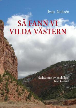 Så fann vi vilda västern