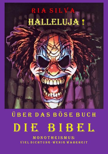 Halleluja! Über das böse Buch Die Bibel main product photo