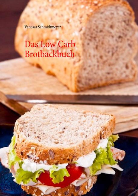 Das Low Carb Brotbackbuch main product photo