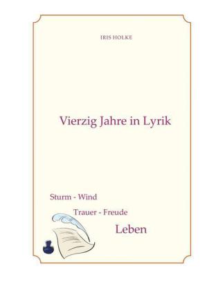 Vierzig Jahre in Lyrik