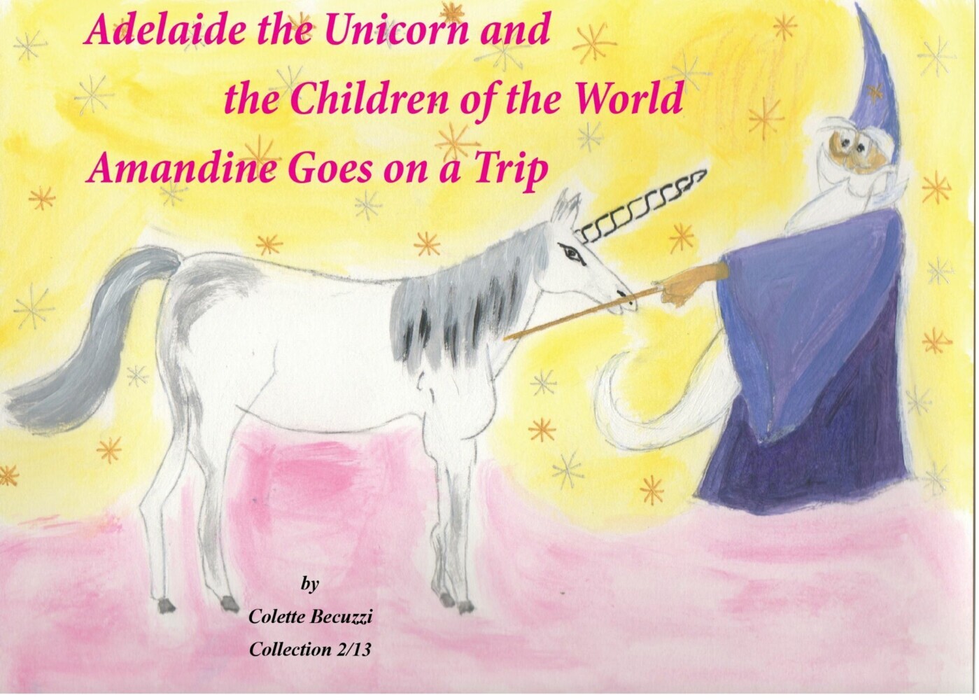 Adelaide the Unicorn and the Children of the World - Amandine Goes on a Trip main product photo