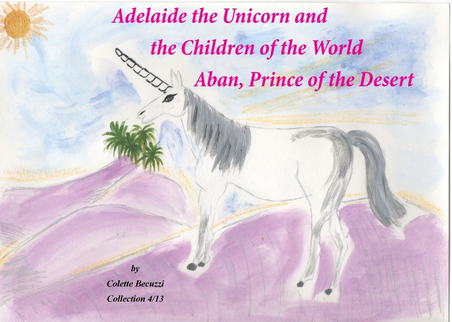 Adelaide the Unicorn and the Children of the World - Aban, Prince of the Desert main product photo