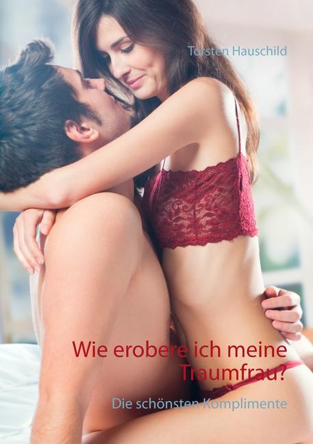 Wie erobere ich meine Traumfrau? main product photo