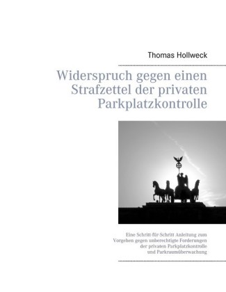 Widerspruch gegen einen Strafzettel der privaten Parkplatzkontrolle
