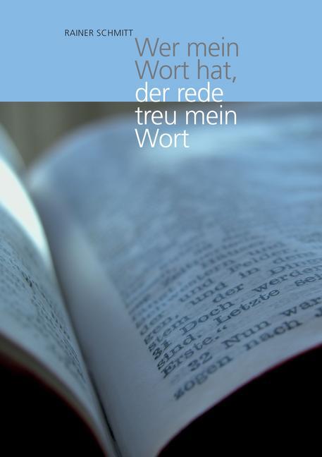 Wer mein Wort hat, der rede treu mein Wort main product photo