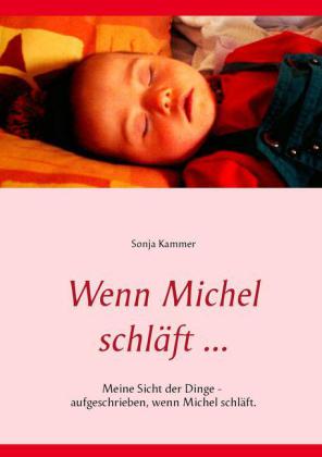 Wenn Michel schläft ...