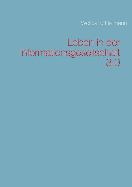 Leben in der Informationsgesellschaft 3.0 main product photo