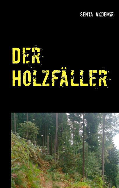 Der Holzfäller main product photo