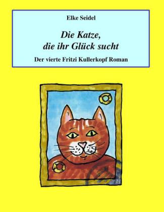 Die Katze, die ihr Glück sucht