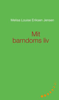 Mit barndoms liv