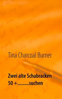 Zwei alte Schabracken 50 +.........suchen