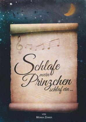 Schlafe mein Prinzchen schlaf ein