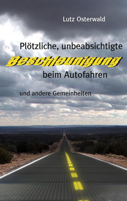 Plötzliche, unbeabsichtige Beschleunigung beim Autofahren main product photo