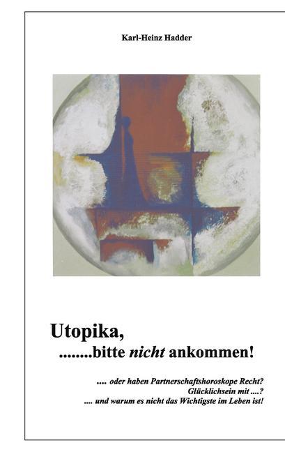 Utopika, bitte nicht ankommen! main product photo