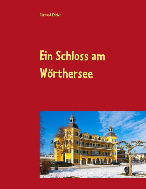 Ein Schloss am Wörthersee main product photo