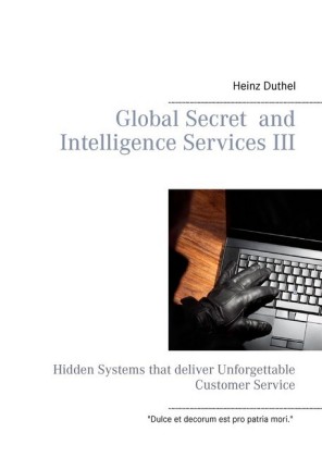 Global Secret and Intelligence Services III