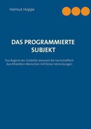 Das programmierte Subjekt