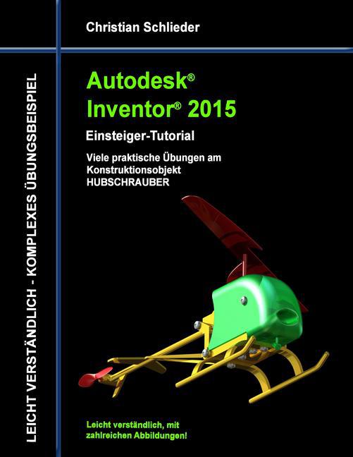 Autodesk Inventor 2015 - Einsteiger-Tutorial Hubschrauber main product photo