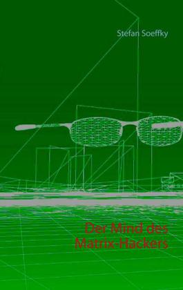 Der Mind des Matrix-Hackers