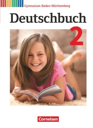 Deutschbuch Gymnasium - Baden-Württemberg - Bildungsplan 2016 - Band 2: 6. Schuljahr