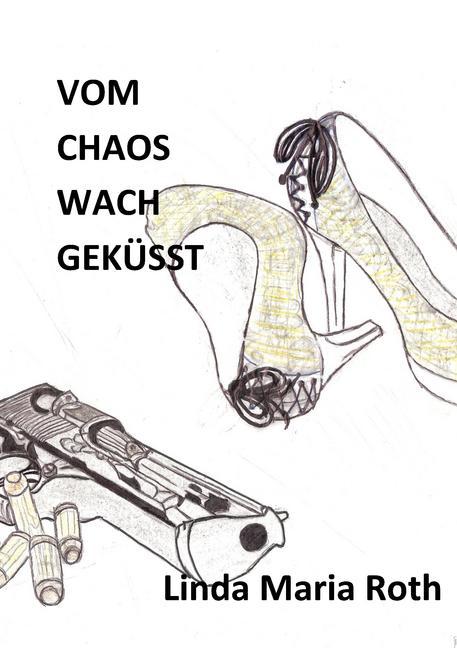Vom Chaos wach geküsst main product photo