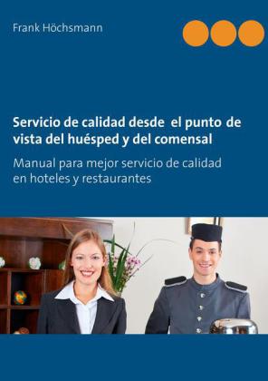 Servicio de calidad desde el punto de vista del huésped y del comensal