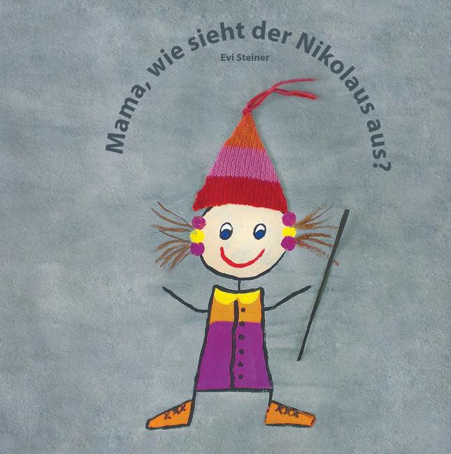 Mama, wie sieht der Nikolaus aus? main product photo