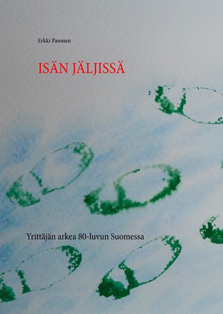 ISÄN JÄLJISSÄ main product photo