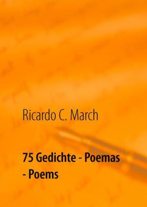 75 Gedichte - Poemas - Poems