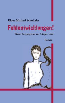 Fehlentwicklungen!