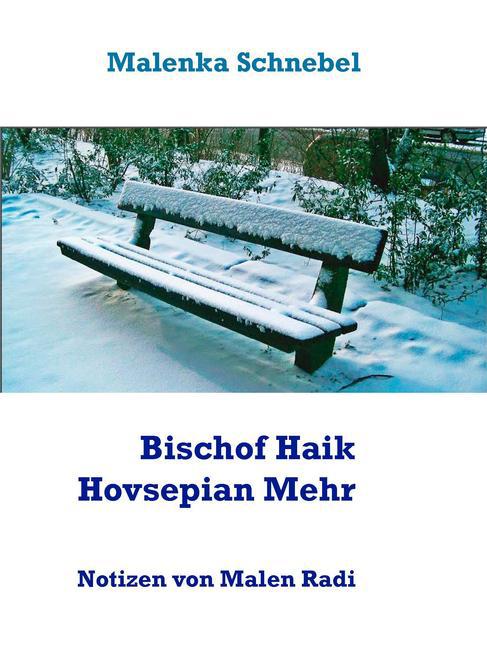 Bischof Haik Hovsepian Mehr main product photo