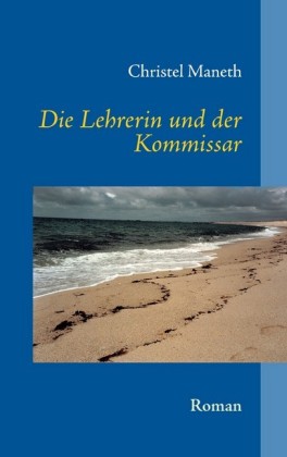 Die Lehrerin und der Kommissar