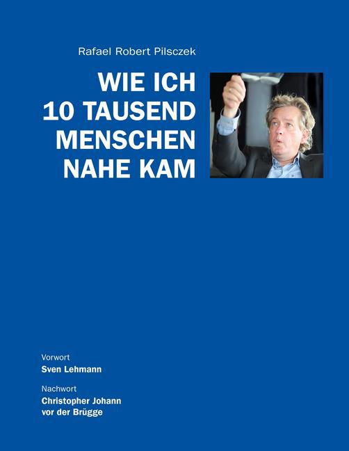 Wie ich 10 Tausend Menschen nahe kam main product photo