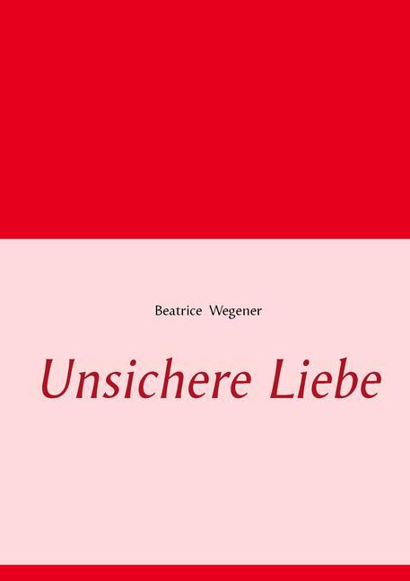 Unsichere Liebe main product photo
